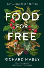 Food For Free 50th Anniversary Edition