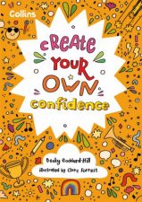 Create Your Own Confidence Activities to Build Childrens Confidence and SelfEsteem