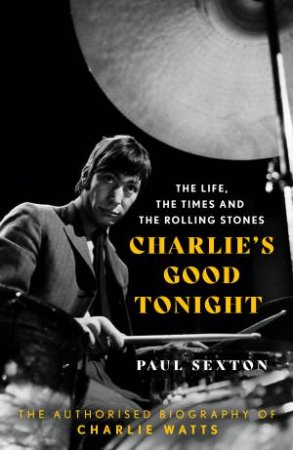 Charlie's Good Tonight by Paul Sexton