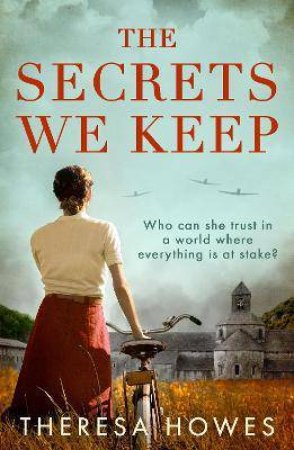 The Secrets We Keep by Theresa Howes