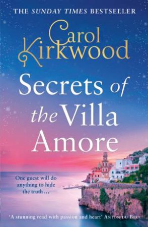 Secrets of the Villa Amore by Carol Kirkwood