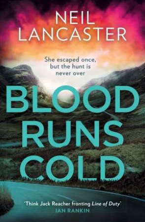 Blood Runs Cold by Neil Lancaster