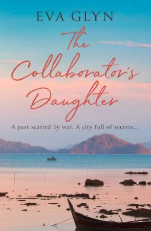 The Collaborator's Daughter by Eva Glyn