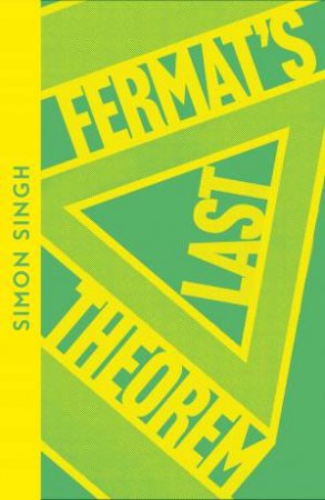 Collins Modern Classics - Fermat's Last Theorem by Simon Singh