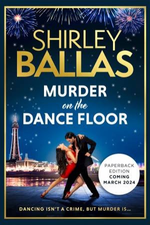 Murder On The Dance Floor by Shirley Ballas