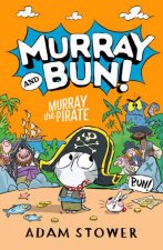 Murray the Pirate Murray And Bun 3