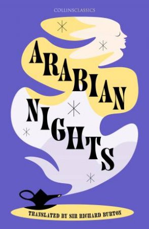 Collins Classics - Arabian Nights by Sir Richard Burton