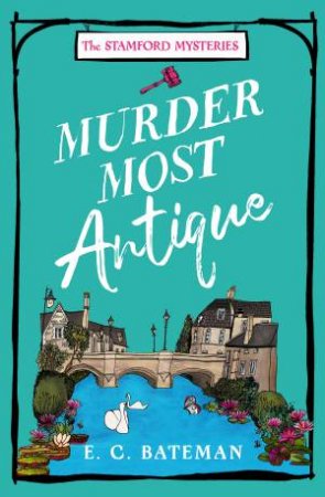 Murder Most Antique by E. C. Bateman