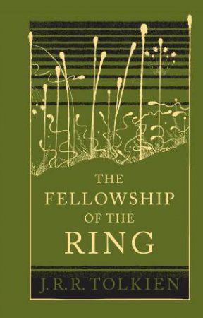 The Fellowship Of The Ring (Collector's Edition) by J R R Tolkien