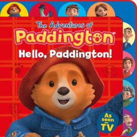 The Adventures of Paddington - Hello, Paddington! (Tabbed Board) by HarperCollins Children's Books