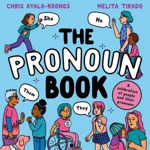 The Pronoun Book by Chris Ayala-Kronos