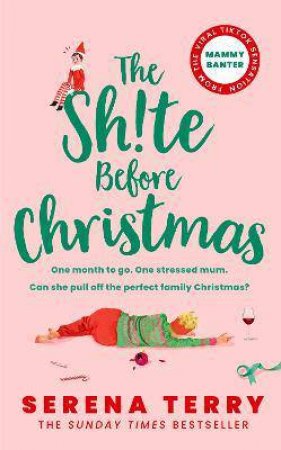 The Sh!te Before Christmas by Serena Terry