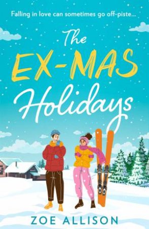 The Ex-mas Holidays by Zoe Allison