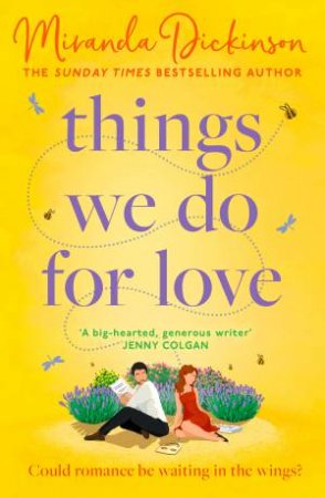 Things We Do For Love by Miranda Dickinson