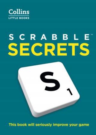 Collins Little Books - Scrabble TM Secrets: This Book Will Seriously Improve Your Game by Mark Nyman