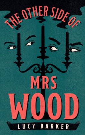 The Other Side Of Mrs Wood by Lucy Barker