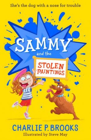 Sammy and the Stolen Paintings by Charlie P. Brooks & STEVE MAY