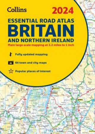 2024 Collins Essential Road Atlas Britain and Northern Ireland: A4 Spiral [New Edition] by Collins Maps