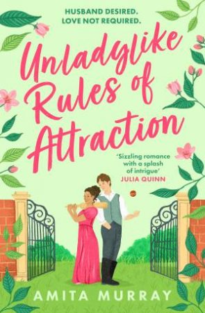 Unladylike Rules Of Attraction by Amita Murray