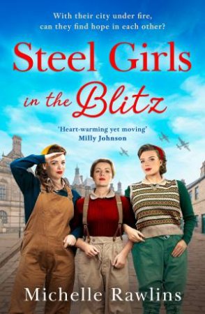 The Steel Girls (5): Steel Girls In The Blitz by Michelle Rawlins