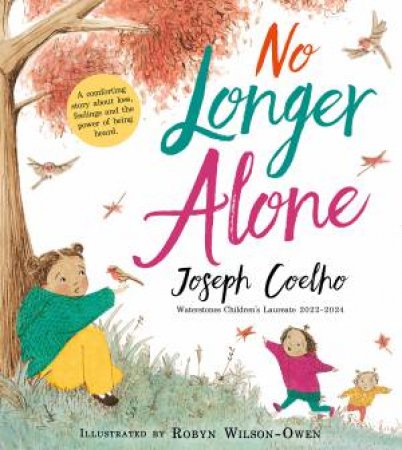 No Longer Alone by Joseph Coelho & Robyn Wilson-Owen