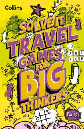 Solve It! - Travel Games For Big Thinkers by Collins Kids