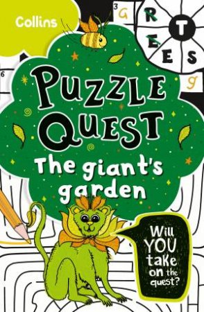 Puzzle Quest - The Giant's Garden: Solve More Than 100 Puzzles in This Adventure Story for Kids Aged 7+ by Kia Marie Hunt & Collins Kids