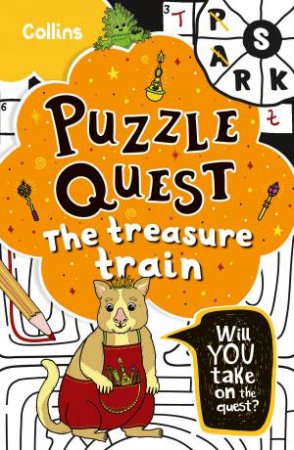 Puzzle Quest - The Treasure Train: Solve More Than 100 Puzzles in This Adventure Story for Kids Aged 7+ by Kia Marie Hunt & Collins Kids