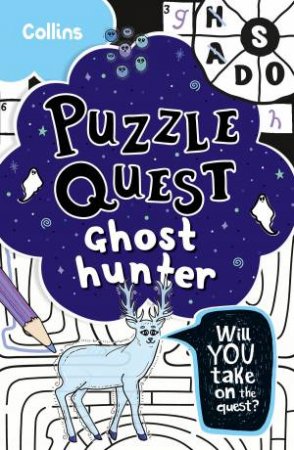 Puzzle Quest - Ghost Hunter: Solve More Than 100 Puzzles In This Adventure Story For Kids Aged 7+ by Kia Marie Hunt & Collins Kids