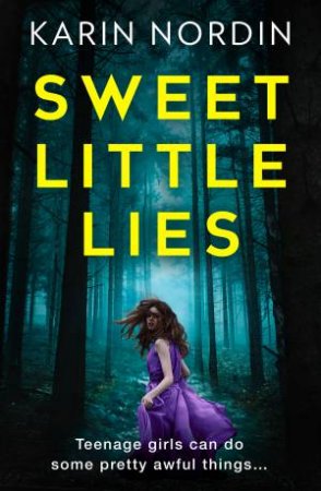 Sweet Little Lies by Karin Nordin