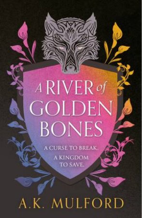 River of Golden Bones by AK Mulford