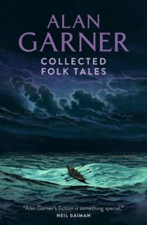 Collected Folk Tales by Alan Garner