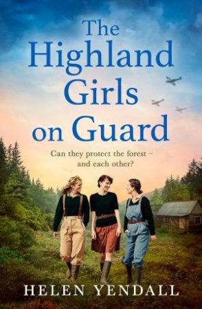 The Highland Girls on Guard by Helen Yendall