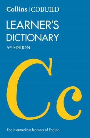 Collins Cobuild Learner's Dictionary [Fifth Edition] by Collins Dictionaries