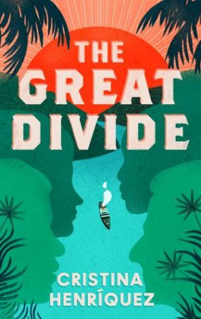 The Great Divide by Cristina Henriquez