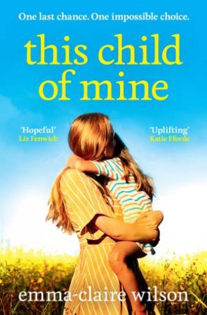 This Child of Mine by Emma-Claire Wilson