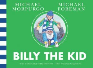 Billy the Kid by Michael Morpurgo & Michael Foreman