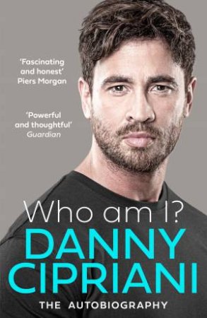 Who Am I? by Danny Cipriani