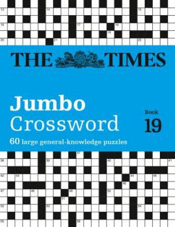 60 Large General Knowledge Crossword Puzzles by John Grimshaw & The Times Mind Games