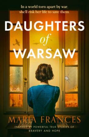 Daughters Of Warsaw by Maria Frances