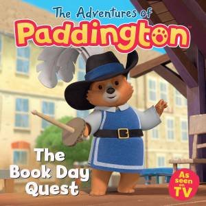 The Adventures of Paddington - The Book Day Quest by HarperCollins Children's Books