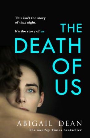 The Death of Us by Abigail Dean