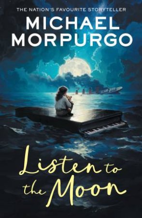 Listen To The Moon by Michael Morpurgo