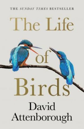 The Life of Birds by David Attenborough