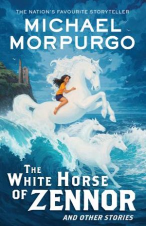 The White Horse Of Zennor by Michael Morpurgo