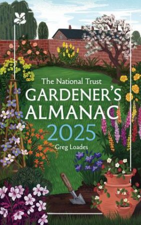 National Trust - Gardener's Almanac 2025 by Greg Loades & National Trust