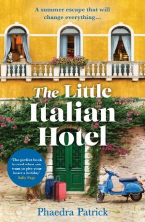 The Little Italian Hotel by Phaedra Patrick