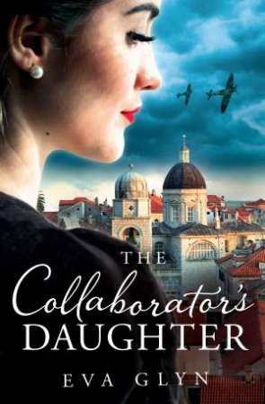 The Collaborator's Daughter by Eva Glyn