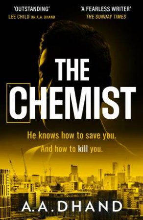 The Chemist by A. A. Dhand