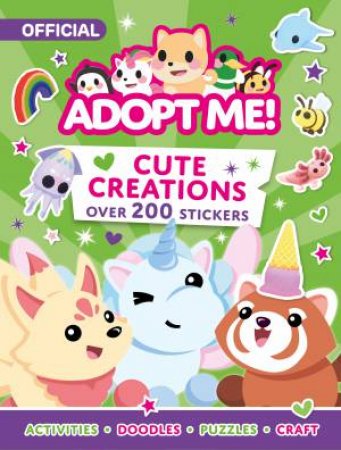 Adopt Me! Cute Creations Sticker Book: Over 200 Stickers! by Uplift Games